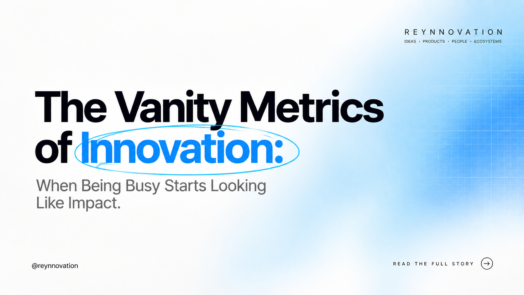 The Vanity Metrics of Innovation: When Being Busy Starts Looking Like Impact